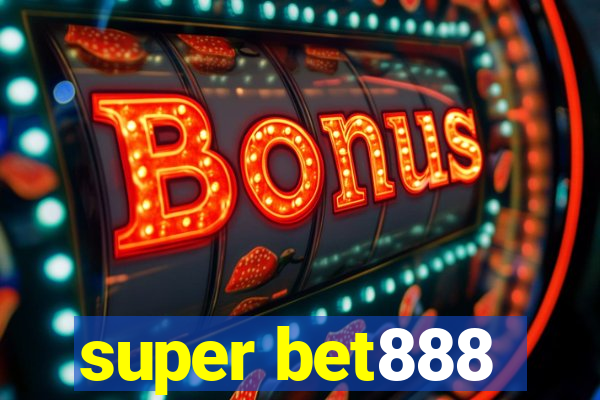 super bet888